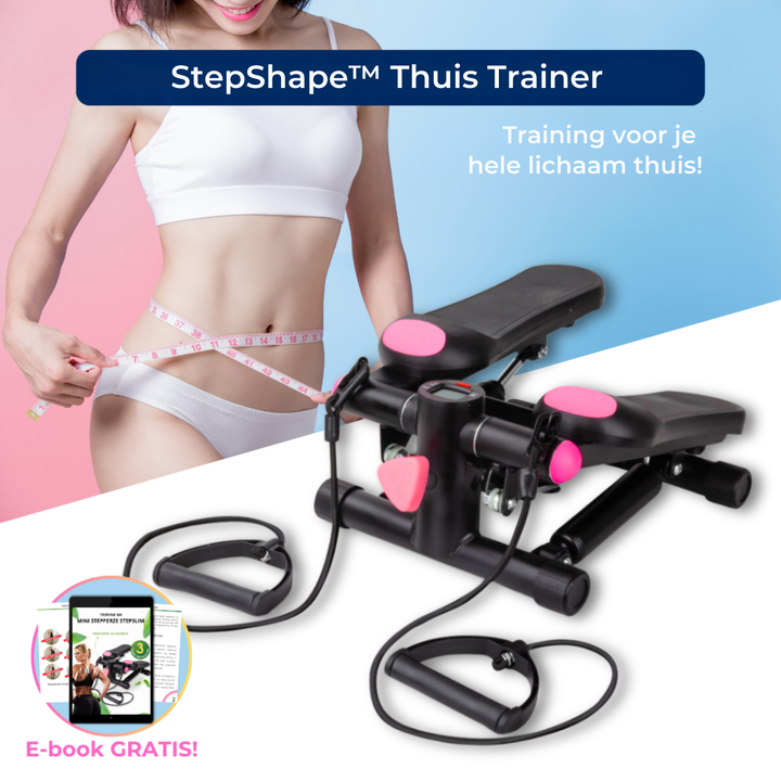 StepShape™ Home Trainer | Slank & Sterk Thuis