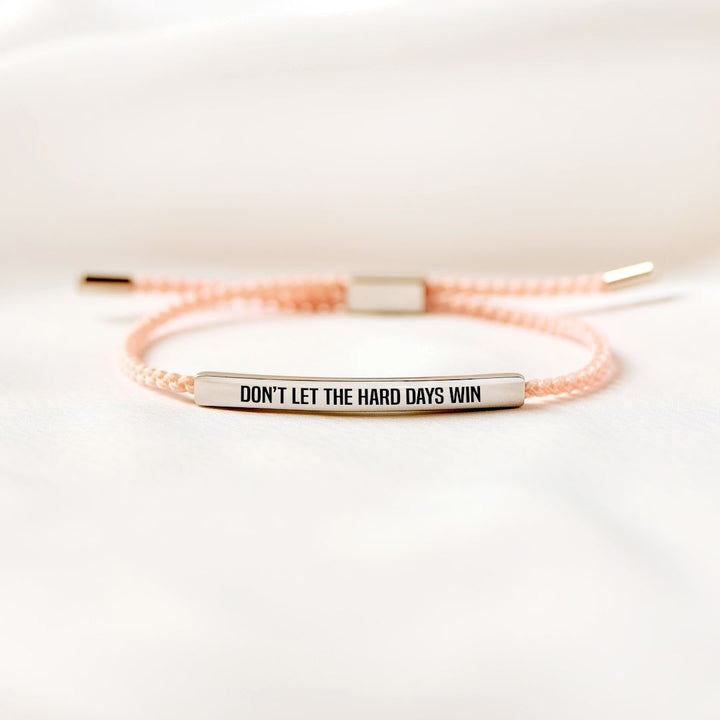 Don't Let The Hard Days Win - Motivatie Armband
