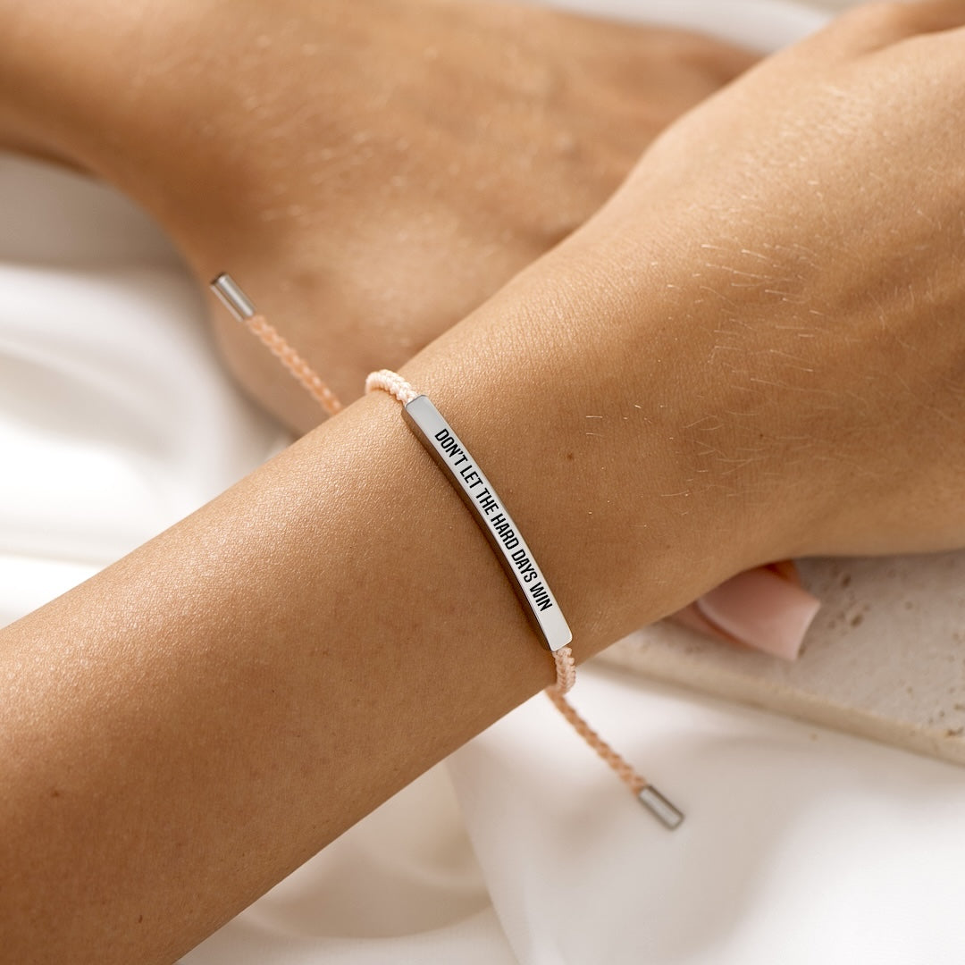 Don't Let The Hard Days Win - Motivatie Armband